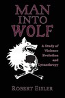 Man Into Wolf - Robert Eisler - 9781954357334