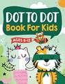 Dot to Dot Book for Kids Ages 8-12 - Jennifer L Trace ; Connect Kap Books ; Kap Dot Press - 9781954392359