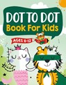 Dot to Dot Book for Kids Ages 8-12 - Jennifer L Trace ; Connect Kap Books ; Kap Dot Press - 9781954392434