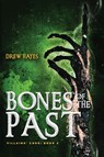 Bones of the Past - Drew Hayes - 9781954453012
