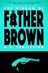 The Wisdom of Father Brown (Warbler Classics) - G K Chesterton - 9781954525597