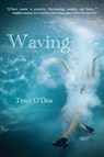 Waving - Traci O'Dea - 9781954573086