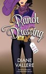 Ranch Dressing - Diane Vallere - 9781954579965