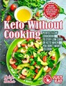 Keto Without Cooking - Adele Baker - 9781954605060
