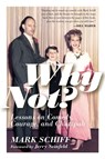 Why Not? - Mark Schiff - 9781954641167