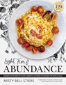Light, Fire, and Abundance - Misty Bell Stiers - 9781954641204