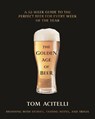 The Golden Age of Beer - Tom Acitelli - 9781954641266
