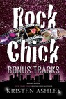 Rock Chick Bonus Tracks - Kristen Ashley - 9781954680630