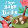 A New Baby for Birdie - Katja Reider - 9781954738522