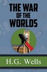 The War of the Worlds - the Original 1898 Classic (Reader's Library Classics) - H. G. Wells - 9781954839410