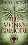 The Monk's Grimoire - Betsey Kulakowski - 9781954871359