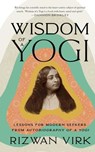 Wisdom of a Yogi - Rizwan Virk - 9781954872097