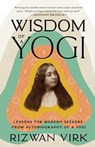 Wisdom of a Yogi - Rizwan Virk - 9781954872103