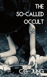 The So-Called Occult (Jabberwoke Pocket Occult) - Carl Jung - 9781954873391