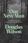 One New Man - Douglas Wilson - 9781954887169