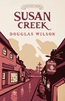 Susan Creek - Douglas Wilson - 9781954887435
