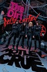 MOTLEY CRUE - THE DIRT: DECLASSIFIED - Motley Crue ; Leah Moore ; Z2 Comics - 9781954928114