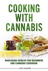 Cooking with Cannabis - Jack Baker - 9781954937123