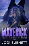 Maverick - Jodi L Burnett - 9781955016049