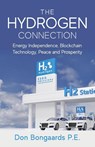 The Hydrogen Connection - Don Bongaards - 9781955043779