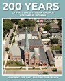 200 Years of First Presbyterian Church Columbus, Indiana - Paul J. Hoffman - 9781955088763