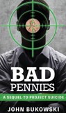 Bad Pennies - John Bukowski - 9781955088855