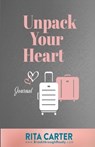 Unpack Your Heart Journal - Rita Carter - 9781955107297