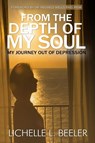 From the Depth Of My Soul - Lichelle L Beeler - 9781955107679