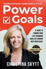 Power Goals - Christina Skytt - 9781955136273