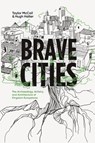 Brave Cities - Taylor McCall ; Hugh Halter - 9781955142519