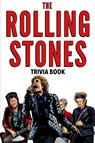 The Rolling Stones Trivia Book - Dale Raynes - 9781955149075