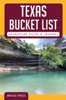 Texas Bucket List Adventure Guide & Journal - Bridge Press - 9781955149198