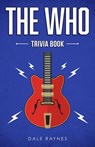 The Who Trivia Book - Dale Raynes - 9781955149235
