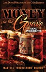 Money in the Grave - Martell Troublesome Bolden - 9781955270373