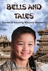 Bells and Tales - Rosalie Hall Hunt - 9781955295413