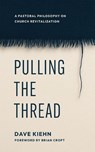 Pulling the Thread - Dave Kiehn - 9781955295796