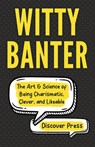 Witty Banter - Discover Press - 9781955423052