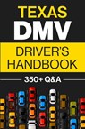Texas DMV Driver's Handbook - Discover Prep - 9781955423182
