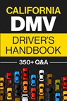 California DMV Driver's Handbook - Discover Prep - 9781955423205