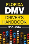 Florida DMV Driver's Handbook - Discover Prep - 9781955423342