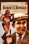 The Collected Letters of Robert E. Howard, Volume 1 - Robert E Howard - 9781955446013