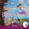 Danika's Dancing Day - Once Upon A Dance - 9781955555135