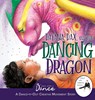 Dayana, Dax, and the Dancing Dragon - Once Upon A Dance - 9781955555302