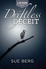 Driftless Deceit - Sue Berg - 9781955656313
