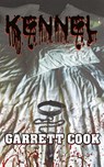 Kennel - Garrett Cook - 9781955745802