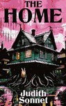 The Home - Judith Sonnet - 9781955745857