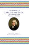 Los Himnos de Carlos Wesley - Charles Wesley ; S T Kimbrough - 9781955761185