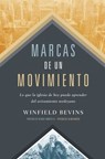 Marcas de un Movimiento - Winfield Bevins - 9781955761437