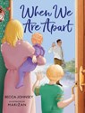 When We Are Apart - Becca Johnsey - 9781955767378