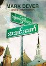 What Is a Healthy Church? (Burmese) - Mark Dever - 9781955768887